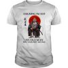Ronin Assuming I’m Just An Old Man Was Your First Mistake t shirt FR05