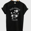 Sad Girls Club t shirt FR05