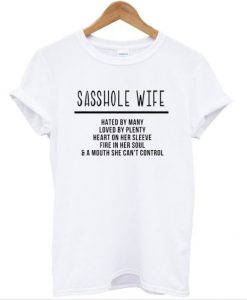 Sasshole Wife t shirt FR05