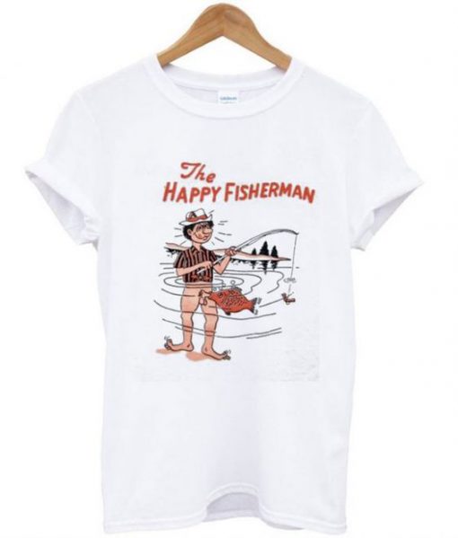 The Happy Fisherman t shirt FR05