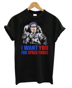 Uncle Sam – I Want You For Space Force t shirt FR05