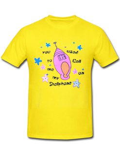 you used to call me on my shellphone t shirt FR05