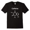CAFFEINE t shirt FR05