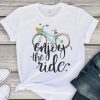 Enjoy the ride t shirt FR05