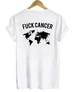 Fuck Cancer World Map t shirt back FR05