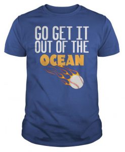 Go Get It Out Of The Ocean Max Muncy Blue t shirt FR05