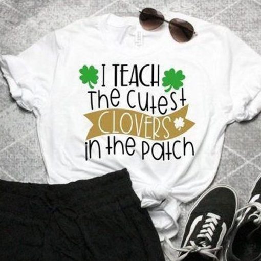 I Teach the Cutest t shirt FR05