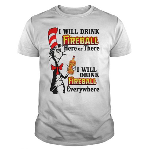 I Will Drink Fireball t shirt FR05