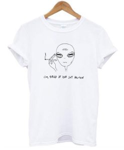 I'm Tired Of Your Shit Human Alien t shirt FR05