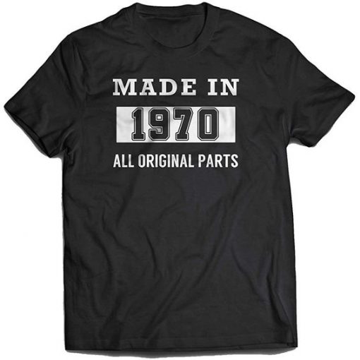 Made in 1970 Birthday t shirt FR05