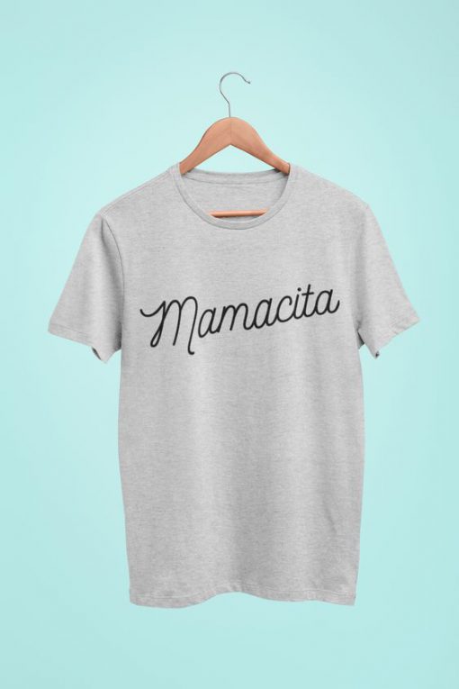 Mamacita t shirt FR05