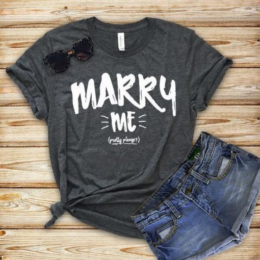 Marry Me t shirt FR05