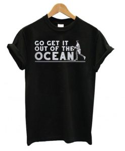 Max Muncy Go Get It Out Of The Ocean Baseball t shirt FR05