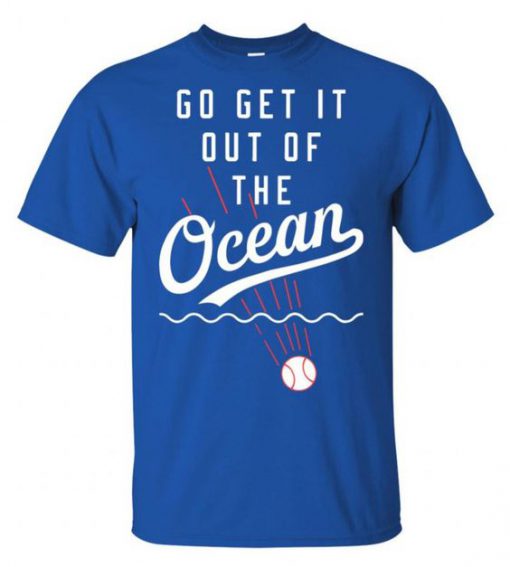 Max Muncy Go Get It Out Of The Ocean t shirt FR05