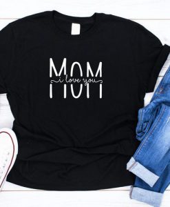 Mom 1 t shirt FR05
