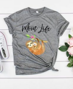 Mom Sloth t shirt FR05