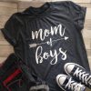 Mom of Boys t shirt FR05