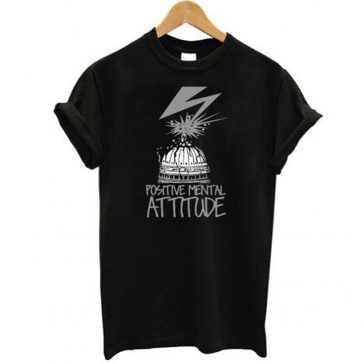 Positive Mental Attitude - PMA Bad Brains Quote t shirt FR05