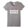 Proud Nana t shirt FR05