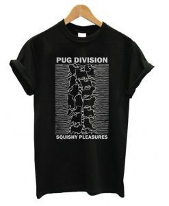 Pug Division Squishy Pleasures t shirt FR05
