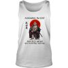 Ronin Assuming I’m Just An Old Man Was Your First Mistake tank top FR05