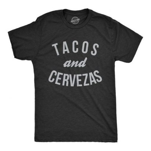 Tacos And Cervezas, Funny Taco t shirt FR05