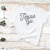 Texas Gal t shirt FR05
