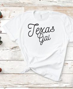 Texas Gal t shirt FR05