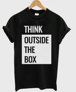 Think Outside the Box t shirt FR05