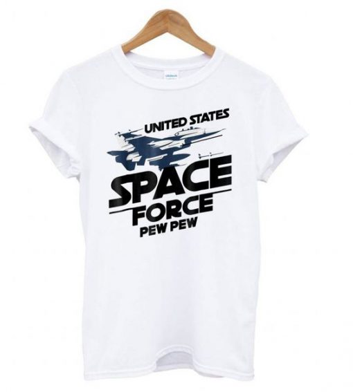 United States Space Force Pew Pew t shirt FR05