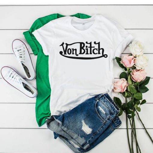 Von Bitch t shirt FR05