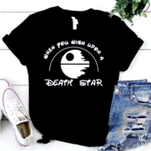 When You Wish Upon a Death Star t shirt FR05