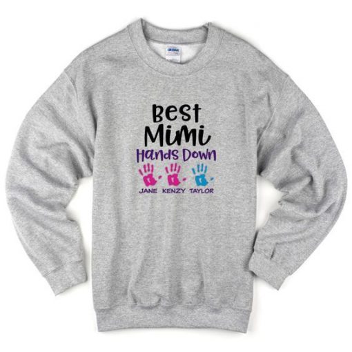 best mimi hands down sweatshirt FR05