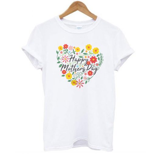 happy mothers day t shirt FR05