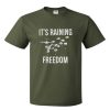 its raining freedom t shirt FR05