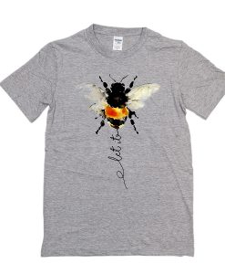 let it bee t shirt FR05