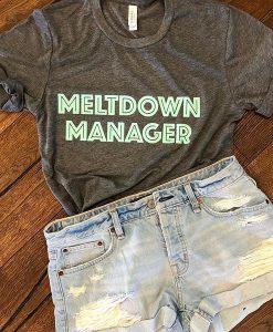 meltdown manager tshirt FR05