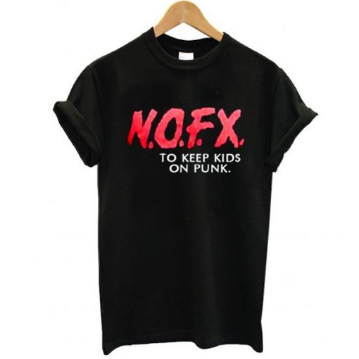nofx to keep kids on punk t shirt FR05