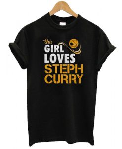 this girl loves steph curry t shirt FR05