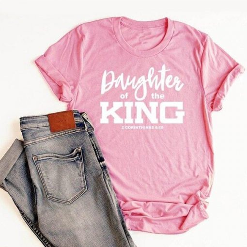 Daughter of the King t shirt FR05