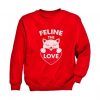 Feline The Love Sweatshirt FR05