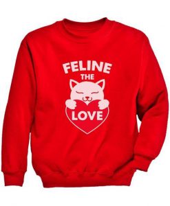 Feline The Love Sweatshirt FR05