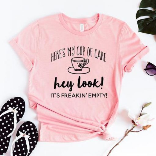 My Cup of Care t shirt FR05