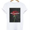 Ain’t Laurent Without Yves Rose t shirt FR05