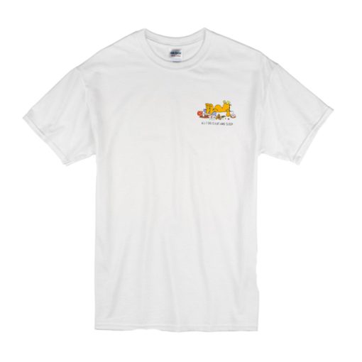 All I Do is Eat and Sleep Garfield t shirt FR05