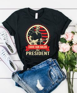 Eddie Van Halen For President t shirt FR05