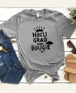 HBCU Grad And Bougie t shirt FR05