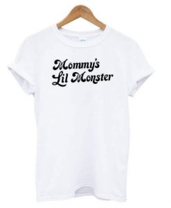 Mommy’s Lil Monster t shirt FR05