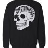 Overthinking Skull Sweatshirt FR05