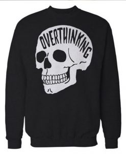Overthinking Skull Sweatshirt FR05